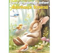 Livre de coloriage enfant Animaux kawaii: Créez votre propre zoo kawaii avec vos couleurs préférées
