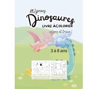Livre de coloriage et de traçage des Dinosaures - Apprentissage de l'écriture et Dessin Amusant - Mignons dinosaures pour les enfants de 3-8 ans-