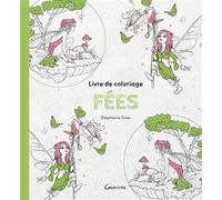Livre de coloriage Fées - Stéphanie Gras - Grancher - relié - Livre-jeu