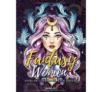 Livre de Coloriage Générique Fantasy Women - Pour Adultes