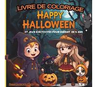 LIVRE DE COLORIAGE HALLOWEEN: JEUX D'ACTIVITÉS POUR ENFANTS DE 4 ANS ET PLUS
