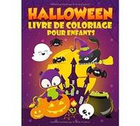Livre de coloriage Halloween pour enfants - 35 illustrations - 3 à 10 ans - 74 pages - Format 21 x 29,7 cm