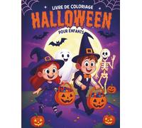 Livre de coloriage Halloween pour enfants: 50 dessins mignons de sorcières, citrouilles, squelettes, fantômes et monstres rigolos à partir de 5 ans