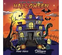 Livre de coloriage Halloween: Pour les enfants de 4 à 8 ans, 9 à 12 ans