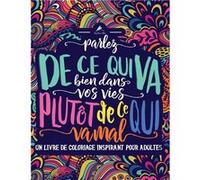 Livre de coloriage inspirant pour adultes - 35 coloriages - 76 pages Format A4 NLFBP Editions (Auteur)