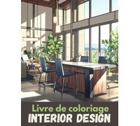 Livre de Coloriage Interior Design: 50 Dessins d'Intérieurs de Maison Cosy pour une Détente Créative | Cahier de Coloriage Pour Adultes | Ambiance Chaleureuse et Relaxante | Grand Format | 102 Pages