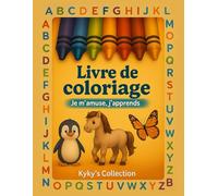Livre de coloriage: Je m'amuse, j'apprends