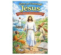 Livre de Coloriage Jésus - Histoires Bibliques, Miracles et Vie de Jésus | 82 Dessins Inspirants pour Enfants et Seniors: Scènes bibliques pleines de ... et d’enseignements sur 167 pages apaisantes