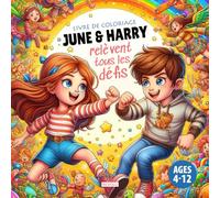 Livre de Coloriage June et Harry relèvent tous les Défis: 50 battles complétement folles à colorier