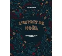 Livre de coloriage : L’ESPRIT DE NOEL: Calendrier de l'avent à Colorier pour adulte