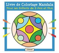 Livre de Coloriage Mandala pour les Enfants de 3 Ans et Plus