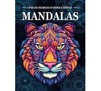 Livre de Coloriage Mandalas d'animaux Simples: illustrations de coloriage pour adultes et enfants Mandala Animaux, 102 pages (8,5" x 11")