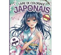 Livre De Coloriage Manga Japonais: 50 Pages de Manga Japonais Ravissantes à Colorier pour une Relaxation Totale