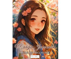 Livre De Coloriage Manga Japonais: Compilation d’illustrations uniques offrant une immersion dans l’art visuel anime japonais contemporain.
