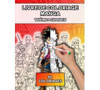 Livre de coloriage manga - Thème : Shonen: 50 personnages originaux à colorier | Héros, sensei, et autres archétypes de shonen | Livre pour adolescents ou adultes, anti-stress et relaxation.