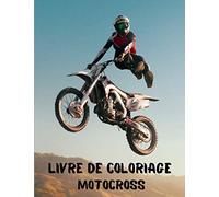Livre de coloriage motocross: Album de coloriages de motocross pour les enfants de 4 à 8 ans - Livre de coloriage de motos de pour enfants - Cadeau parfait pour les enfants