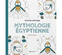 Livre de coloriage Mythologie égyptienne - Océane Laïssouk - Grancher - relié - Livre-jeu