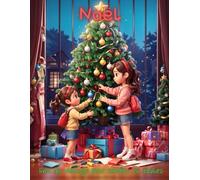 Livre de Coloriage Noël: 50 Illustrations pour Enfants 4-8 ans, 8-12 ans et Adultes