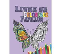 Livre De Coloriage Papillon: Cahier de coloriage anti stress | Coloriage Papillon pour Adultes et enfents 50 mandalas