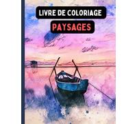 Livre de coloriage Paysages et Endroits bucoliques: Cahier de coloriage détaillé pour adultes, grand format 21,59cm X 27,94cm , 56 pages