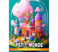 Livre de coloriage Petit Monde: Des maisons magiques une petite ville avec de bell