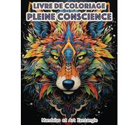 Livre de Coloriage Pleine Conscience: Mandalas & Motifs Artistiques Zentangle avec Animaux pour la Détente et le Soulagement du Stress des Adultes