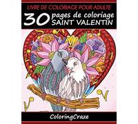 Livre de coloriage pour adulte: 30 pages de coloriage Saint Valentin, Série de livre de coloriage pour adulte par ColoringCraze