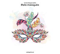 Livre de coloriage pour adultes Bals masqués 1