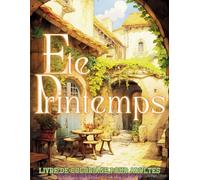 Livre de coloriage pour adultes ete printemps: Coloriage adulte anti stress 49 magnifiques dessins en niveau de gris relaxants et apaisants à colorier ... détente cahier de coloriage format A4