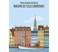 Livre de coloriage pour adultes Horizons des villes européennes