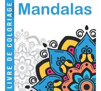Livre de coloriage pour adultes | Mandalas: Grands dessins faciles à colorier pour les personnes âgées et les enfants | cahier de coloriage pour les ... débutants | Idée de cadeau pour personne âgée
