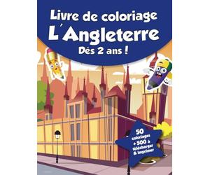 Livre de coloriage pour enfants - L'Angleterre (dès 2 ans): 50 coloriages + 500 à télécharger & imprimer !