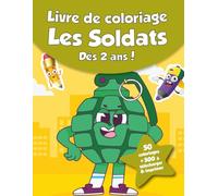 Livre de coloriage pour enfants - Les Soldats (dès 2 ans): 50 coloriages + 500 à télécharger & imprimer !
