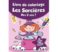 Livre de coloriage pour enfants - Les Sorcières (dès 2 ans): 50 coloriages + 500 à télécharger & imprimer !