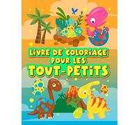 Livre de coloriage pour les tout-petits: 35 illustrations mignonnes sur le thème des dinosaures pour les enfants âgés de 1 à 3 ans.