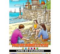 Livre de coloriage pour une journée à la plage: Une expérience de coloriage amusante pour les enfants - Jeu de sable, de soleil et d'océan