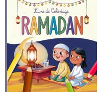 Livre de coloriage Ramadan: Amusement islamique pour enfants - Un livre de coloriage Muslim Ramadan Kareem