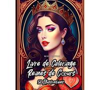 Livre de Coloriage Reines de Cœurs: 50 Illustrations Uniques et de Haute Qualité Ressemblant à des Cartes à Jouer de Belles Femmes et Motifs de Cœur à Colorier