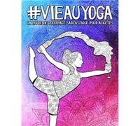 Livre de coloriage sarcastique pour adultes Yoga - 102 pages Format A4 NLFBP Editions (Auteur)