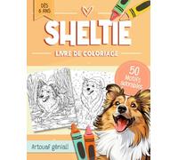 Livre De Coloriage Sheltie: 50 Pages À Colorier Pour Enfants Et Adultes