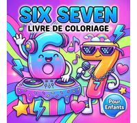 Livre De Coloriage Six Seven Brainrot: Illustrations Amusantes et Mignonnes Inspirées des Tendances Internet Pour Détendre Enfants et Adultes