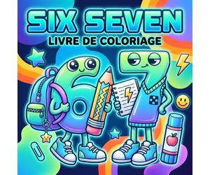 Livre De Coloriage Six Seven Brainrot: Illustrations drôles et faciles à remplir pour enfants, ados et adultes en quête de détente