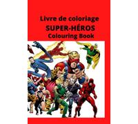 Livre de coloriage SUPER-HÉROS / SUPERHEROES Colouring Book