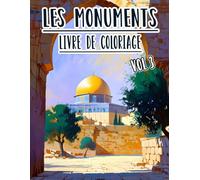 Livre De Coloriage Sur Les Monuments: Vol 3 De Photos De Lieux Célèbres, Architecture Historique, Bâtiments Iconiques Et Merveilles. Pages A Colorier ... Pour Divertissement, Détente Et Relaxation