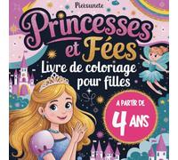 Livre de coloriage sur les princesses et les fées pour les filles âgées de 4 ans et plus avec 50 images magiques à colorier