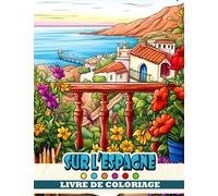 Livre de coloriage sur l'Espagne: Illustrations de la culture espagnole super mignon