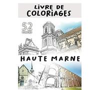 Livre de coloriages: Haute Marne