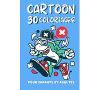 Livre de coloriages style Cartoon | 30 dessins contour épais pour enfants et adultes: Cahier à colorier Street Art Urbain. | Parfait pour les ados.