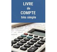 Livre de compte: 99 pages pour suivre un compte bancaire simplement