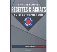 Livre de compte micro entrepreneur 2022 | Livre de Compte Auto-Entrepreneur Recettes et Achats à remplir | Carnet de comptabilité sur 5 ans: livre ... | Sur 60 mois - 120 pages - Format A4
